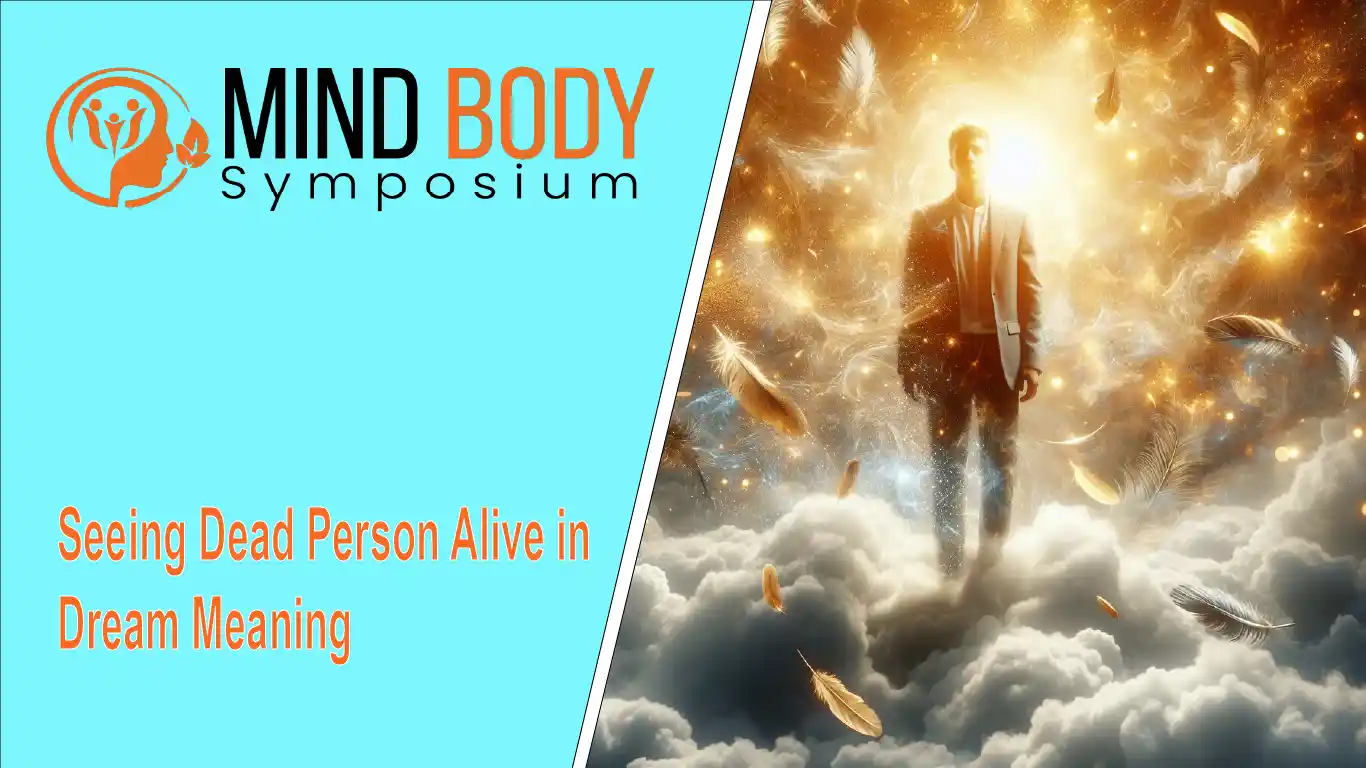 seeing dead person alive in dream meaning